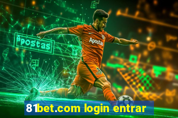 81bet.com login entrar